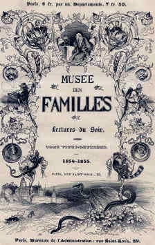 Обложка журнала «Musée des familles» 1854-1855 гг. Обложка журнала «Musée des familles» 1854-1855 гг.